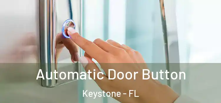  Automatic Door Button Keystone - FL