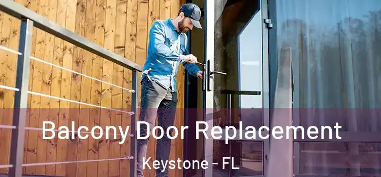  Balcony Door Replacement Keystone - FL
