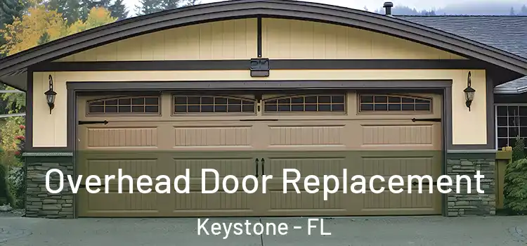  Overhead Door Replacement Keystone - FL