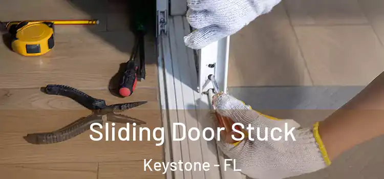  Sliding Door Stuck Keystone - FL